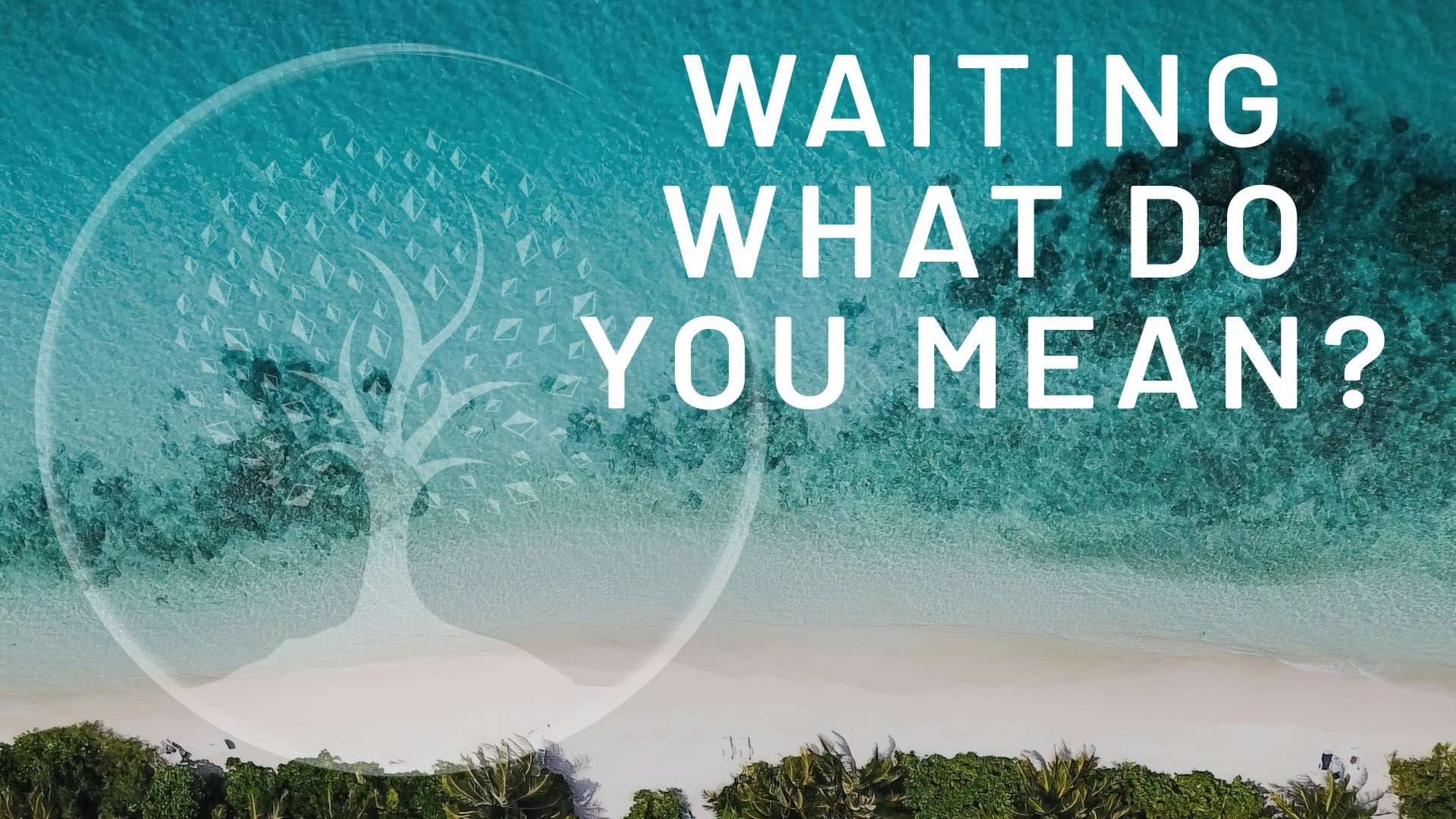 “Waiting” what do you mean? | Human Design